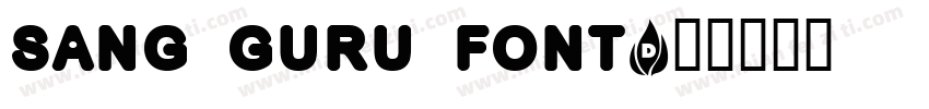 Sang Guru Font字体转换
